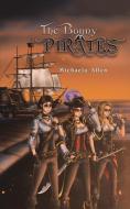 The Bonny Pirates di Michaela Allen edito da Austin Macauley Publishers