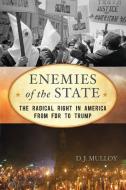 Enemies Of The Statethe Radicpb di D. J. Mulloy edito da Rowman & Littlefield