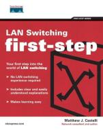 Lan Switching First Step di Matthew Castelli edito da Pearson Education (us)