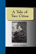 A Tale Of Two Cities di Charles Dickens edito da Nuvision Publications