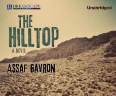 The Hilltop di Assaf Gavron edito da Dreamscape Media