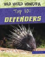 Top 10: Defenders di Virginia Loh-Hagan edito da 45TH PARALLEL PR