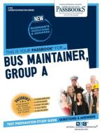 Bus Maintainer, Group A di National Learning Corporation edito da National Learning Corp