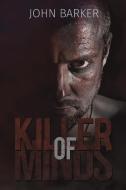 Killer Of Minds di John Barker edito da Austin Macauley Publishers