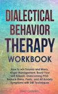 Dialectical Behavior Therapy Workbook: H di EMILY CAMPBELL edito da Lightning Source Uk Ltd