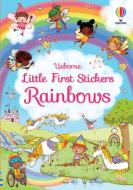 Little First Stickers Rainbows di Felicity Brooks edito da USBORNE BOOKS