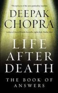 Life After Death di Deepak Chopra edito da Ebury Publishing