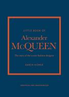 Little Book Of Alexander Mcqueen di JUDITH WATT edito da Carlton Publishing