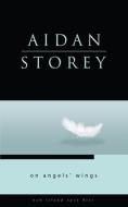On Angel's Wings di Aidan Storey edito da New Island Books