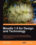 Moodle 1.9 for Design and Technology di Paul Taylor edito da Packt Publishing