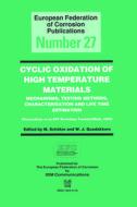 Cyclic Oxidation Of High Temperature Materials Efc 27 di Michael Schutze edito da Maney Publishing