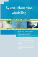 System Information Modelling A Complete di GERARDUS BLOKDYK edito da Lightning Source Uk Ltd