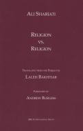 Religion vs. Religion di Ali Shariati edito da KAZI PUBN INC