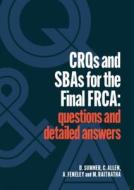 Questions And Answers For The Final FRCA di Daniel Sumner, Catherine Allen, Andrew Feneley, Mehul Raithatha edito da Scion Publishing Ltd