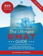 The Ultimate BMAT Guide di Rohan Agarwal edito da UniAdmissions