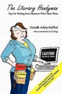 The Literary Handyman di Danielle Ackley-McPhail edito da DARK QUEST LLC