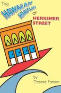 The Hawaiian Hiatus of Herkimer Street di Desirae Foston edito da Bliss Group Books