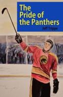 The Pride of the Panthers di Jeff Trippe edito da Silent E Publishing