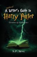Writer's Guide to Harry Potter di S. P. Sipal edito da Deep River Press Inc.