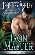 Iron Master di Jennifer Ashley edito da JA / AG Publishing