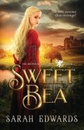 SWEET BEA di SARAH EDWARDS edito da LIGHTNING SOURCE UK LTD