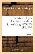 Le Surnaturel di de Broglie-A-T-P edito da Hachette Livre - Bnf