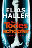 Der Todesschöpfer di Elias Haller edito da Edition M