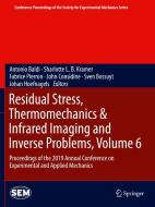 Residual Stress, Thermomechanics & Infrared Imaging and Inverse Problems, Volume 6 edito da Springer International Publishing