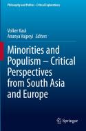 Minorities and Populism - Critical Perspectives from South Asia and Europe edito da Springer International Publishing