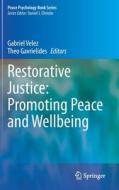 Restorative Justice: Promoting Peace and Wellbeing edito da Springer International Publishing