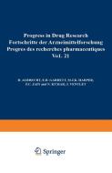 Progress in Drug Research / Fortschritte der Arzneimittelforschung / Progrès des rechersches pharmaceutiques di Jucker edito da Birkhäuser Basel