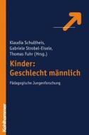 Kinder: Geschlecht Mannlich: Padagogische Jungenforschung edito da Kohlhammer