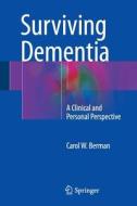 Surviving Dementia di Carol W. Berman edito da Springer International Publishing Ag