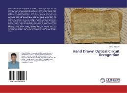 Hand Drawn Optical Circuit Recognition di Mahdi Rabbani edito da LAP Lambert Academic Publishing