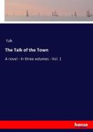 The Talk of the Town di Talk edito da hansebooks