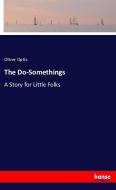 The Do-Somethings di Oliver Optic edito da hansebooks