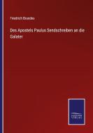 Des Apostels Paulus Sendschreiben an die Galater di Friedrich Brandes edito da Salzwasser-Verlag