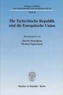 Die Tschechische Republik und die Europäische Union. edito da Duncker & Humblot GmbH
