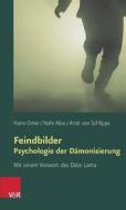 Feindbilder - Psychologie der Dämonisierung di Haim Omer, Arist von Schlippe, Nahi Alon edito da Vandenhoeck + Ruprecht