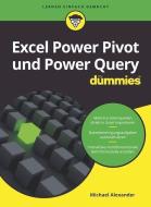 Excel PowerPivot Und PowerQuery Fur Dummies di Michael Alexander edito da Wiley-VCH Verlag GmbH