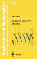 Random Iterative Models di Marie Duflo edito da Springer Berlin Heidelberg