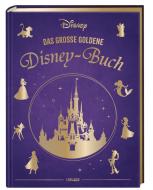 Disney: Das große goldene Disney-Buch di Walt Disney edito da Carlsen Verlag GmbH