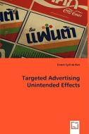 Targeted Advertising Unintended Effects di Ernest Cyril de Run edito da VDM Verlag Dr. Müller e.K.