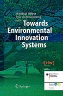 Towards Environmental Innovation Systems edito da Springer Berlin Heidelberg