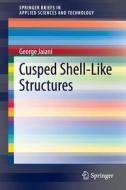 Cusped Shell-Like Structures di George Jaiani edito da Springer-Verlag GmbH