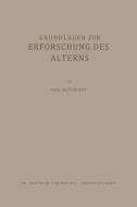Grundlagen zur Erforschung des Alterns di Paul Matzdorff edito da Steinkopff Dr. Dietrich V