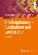 Planung von Autobahnen und Landstraßen di Thomas Richter edito da Springer-Verlag GmbH