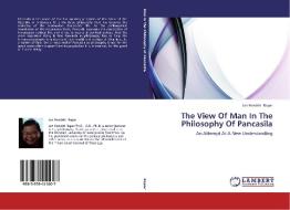 The View Of Man In The Philosophy Of Pancasila di Jan Hendrik Rapar edito da LAP Lambert Academic Publishing