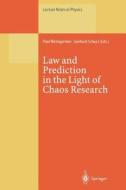 Law and Prediction in the Light of Chaos Research edito da Springer Berlin Heidelberg