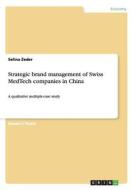 Strategic brand management of Swiss MedTech companies in China Strategic brand management of Swiss MedTech companies in China